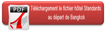 telecharger fichier hotel standard au départ de Bangkok